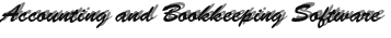 Accounting and Bookkeeping Software Accounting and Bookkeeping Software