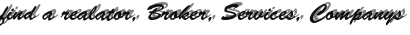 find a realator, Broker, Services, Companys